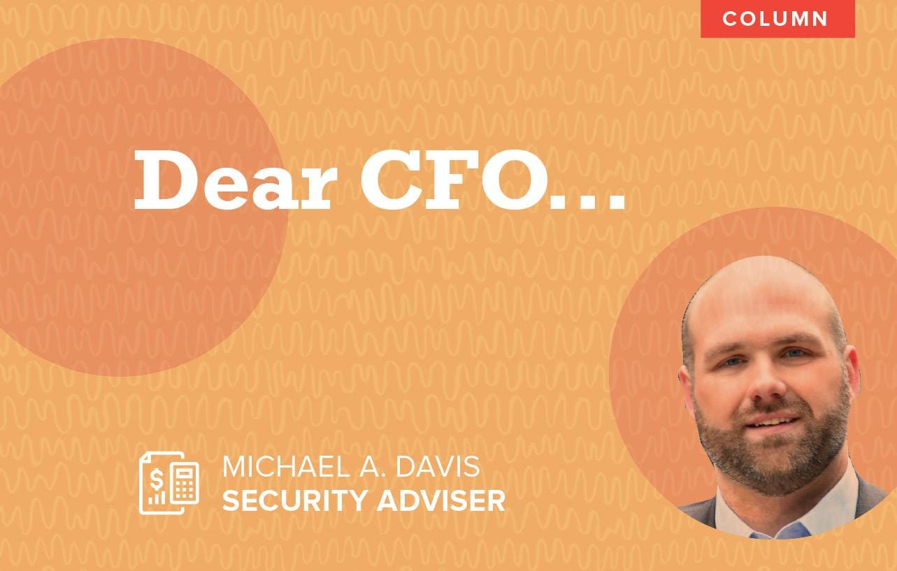 Dear CFO: Michael A. Davis