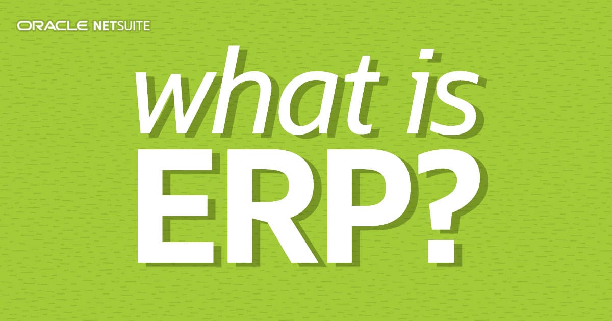 What Is ERP (Enterprise Resource Planning)?