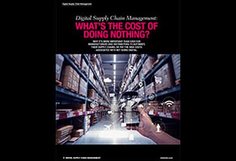 
                              Digital Supply Chain Management: What's the Cost of Doing Nothing? 