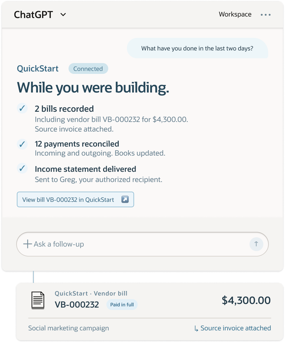 QuickStart in ChatGPT showing bills recorded, payments reconciled, and an income statement delivered, with a vendor bill preview.